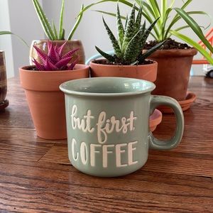 Coffee mug “but first coffee”